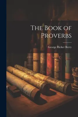 Das Buch der Sprüche - The Book of Proverbs