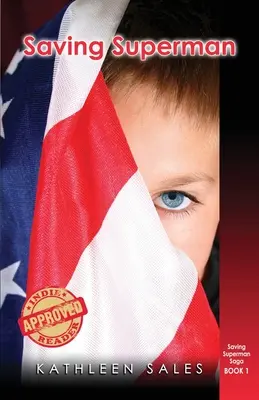 Superman retten: Buch 1 der Superman-Rettungs-Saga - Saving Superman: Book 1 Saving Superman Saga