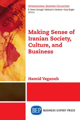 Die iranische Gesellschaft, Kultur und Wirtschaft im Blick - Making Sense of Iranian Society, Culture, and Business