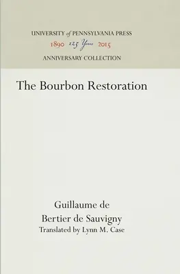 Die Bourbon-Restauration - The Bourbon Restoration