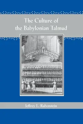 Die Kultur des babylonischen Talmuds - The Culture of the Babylonian Talmud