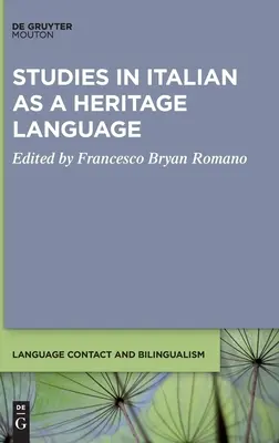 Studien zu Italienisch als Kultursprache - Studies in Italian as a Heritage Language