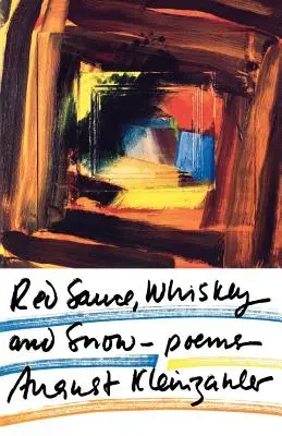 Rote Soße, Whiskey und Schnee: Gedichte - Red Sauce, Whiskey and Snow: Poems