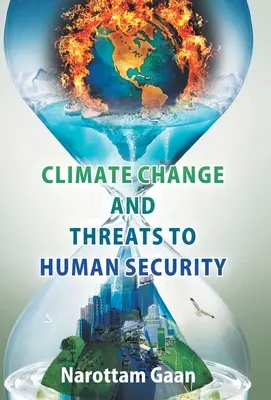 Klimawandel und Gefahren für die menschliche Sicherheit - Climate Change And Treats To Human Security