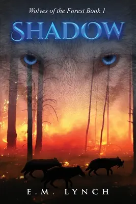 Schatten: Wölfe des Waldes Buch 1 - Shadow: Wolves of the Forest Book 1