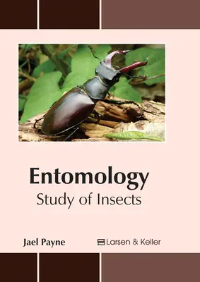 Entomologie: Studium der Insekten - Entomology: Study of Insects