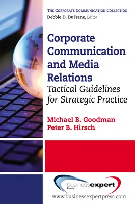 Unternehmenskommunikation: Taktische Leitlinien für die strategische Praxis - Corporate Communication: Tactical Guidelines for Strategic Practice