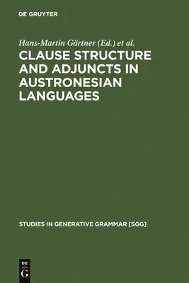 Satzstruktur und Adjunkte in austronesischen Sprachen - Clause Structure and Adjuncts in Austronesian Languages
