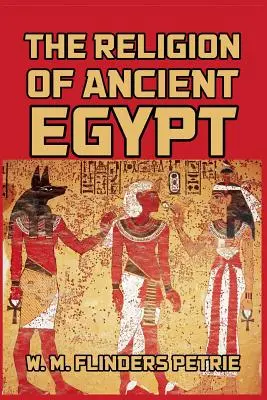 Die Religion des Alten Ägypten - The Religion of Ancient Egypt