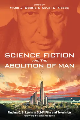 Science Fiction und die Abschaffung des Menschen - Science Fiction and The Abolition of Man