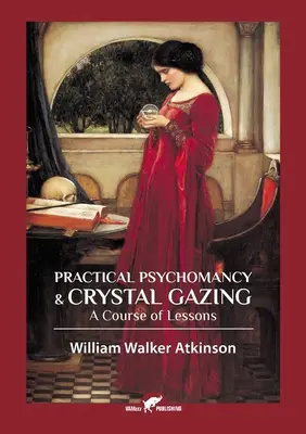 Praktische Psychomantie & Kristallbetrachtung - Practical Psychomancy & Crystal Gazing