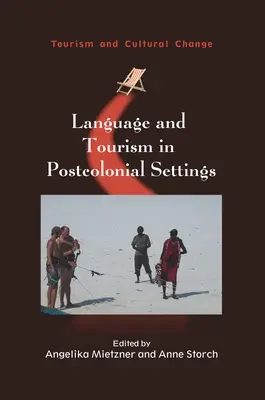 Sprache und Tourismus in postkolonialen Kontexten - Language and Tourism in Postcolonial Settings