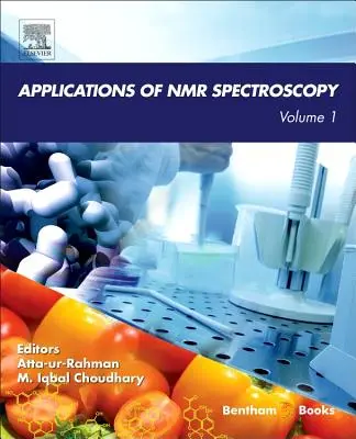 Anwendungen der NMR-Spektroskopie: Band 1 - Applications of NMR Spectroscopy: Volume 1