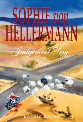 Sophie von Hellermann: Der Jüngste Tag - Sophie Von Hellermann: Judgement Day