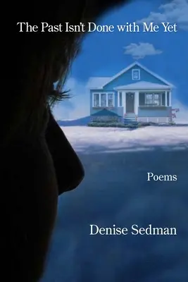 Die Vergangenheit ist noch nicht mit mir fertig - The Past Isn't Done with Me Yet