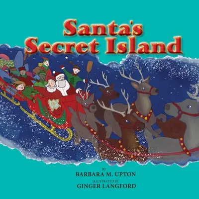 Die geheime Insel des Weihnachtsmannes - Santa's Secret Island