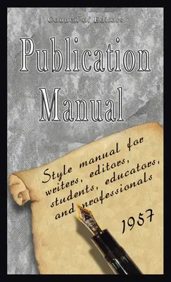 Publikationshandbuch - Stilhandbuch für Autoren, Redakteure, Studenten, Ausbilder und Fachleute 1957 - Publication Manual - Style Manual for Writers, Editors, Students, Educators, and Professionals 1957