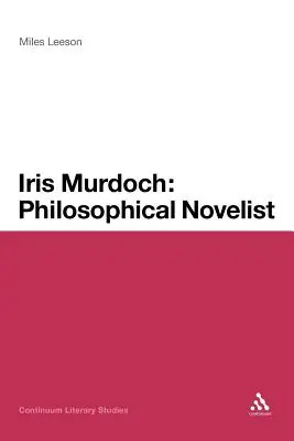 Iris Murdoch: Philosophische Romanautorin - Iris Murdoch: Philosophical Novelist