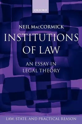 Institutionen des Rechts: Ein Aufsatz zur Rechtstheorie - Institutions of Law: An Essay in Legal Theory