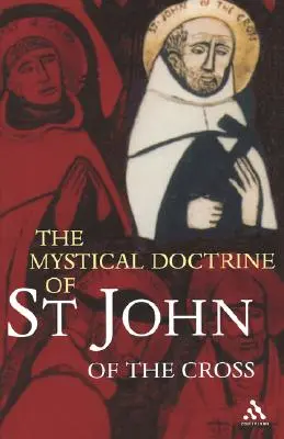 Die mystische Lehre des hl. Johannes vom Kreuz - The Mystical Doctrine of St. John of the Cross
