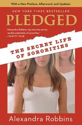 Verpfändet: Das geheime Leben der Schwesternschaften - Pledged: The Secret Life of Sororities