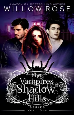 Die Vampire von Shadow Hills Reihe: Band 3-4 - The Vampires of Shadow Hills Series: Vol 3-4