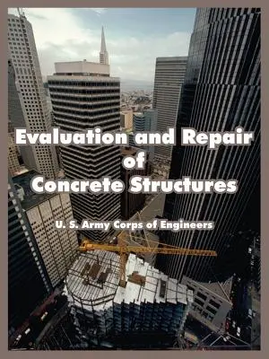 Bewertung und Instandsetzung von Betonbauwerken - Evaluation and Repair of Concrete Structures