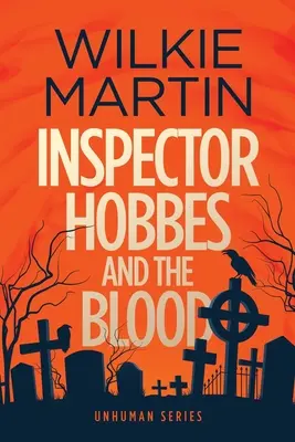 Inspektor Hobbes und das Blut: (Unhuman I) Komödie Krimi Fantasy - Großdruck - Inspector Hobbes and the Blood: (Unhuman I) Comedy Crime Fantasy - Large Print