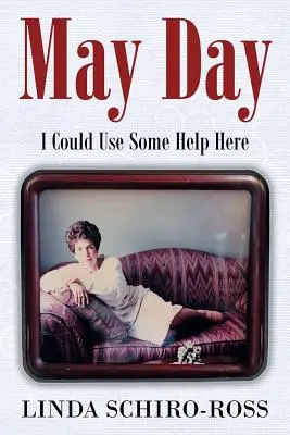 Maifeiertag: Ich könnte hier Hilfe gebrauchen - May Day: I Could Use Some Help Here