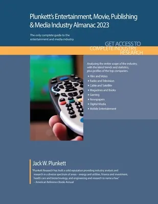 Plunkett's Almanach für die Unterhaltungs-, Film-, Verlags- und Medienbranche 2023: Unterhaltungs-, Film-, Verlags- und Medienindustrie, Marktforschung, Statistiken - Plunkett's Entertainment, Movie, Publishing & Media Industry Almanac 2023: Entertainment, Movie, Publishing & Media Industry Market Research, Statisti