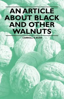 Ein Artikel über schwarze und andere Walnüsse - An Article about Black and Other Walnuts