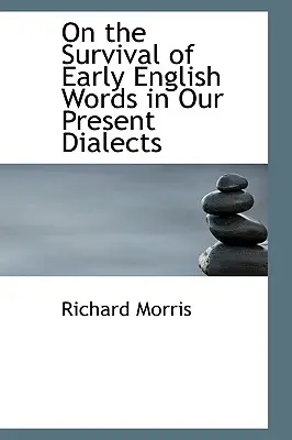 Über das Überleben früher englischer Wörter in unseren heutigen Dialekten - On the Survival of Early English Words in Our Present Dialects