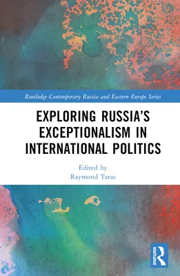 Russlands Exzeptionalismus in der internationalen Politik erforschen - Exploring Russia's Exceptionalism in International Politics