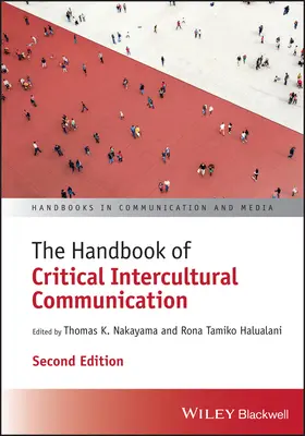 Das Handbuch der kritischen interkulturellen Kommunikation - The Handbook of Critical Intercultural Communication