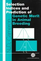 Selektionsindizes und Vorhersage des genetischen Verdienstes in der Tierzucht - Selection Indices and Prediction of Genetic Merit in Animal Breeding