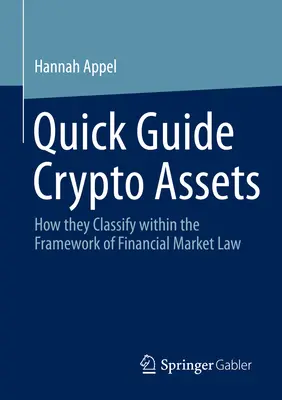 Kurzanleitung Krypto-Assets: Wie sie im Rahmen des Finanzmarktrechts einzuordnen sind - Quick Guide Crypto Assets: How They Classify Within the Framework of Financial Market Law