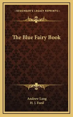 Das blaue Feenbuch - The Blue Fairy Book