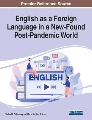 Englisch als Fremdsprache in einer neu entdeckten postpandemischen Welt - English as a Foreign Language in a New-Found Post-Pandemic World