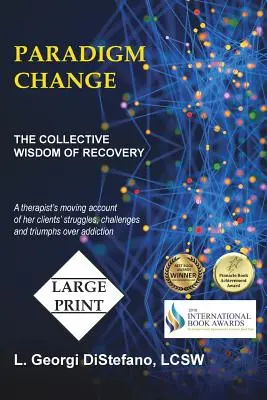 Paradigmenwechsel: Die kollektive Weisheit der Genesung - Paradigm Change: The Collective Wisdom of Recovery