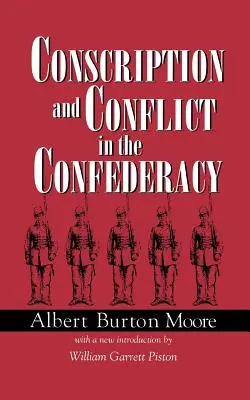 Wehrpflicht und Konflikt in der Konföderation - Conscription and Conflict in the Confederacy