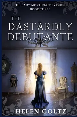 Die heimtückische Debütantin - The Dastardly Debutante