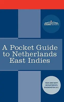 Ein Taschenführer für Niederländisch-Ostindien - A Pocket Guide to Netherlands East Indies