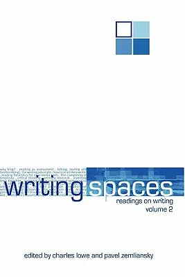 Schreibende Räume: Lektüren zum Schreiben Band 2 - Writing Spaces: Readings on Writing Volume 2