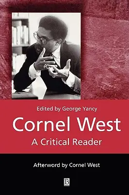 Cornel West: Ein kritisches Lesebuch - Cornel West: A Critical Reader