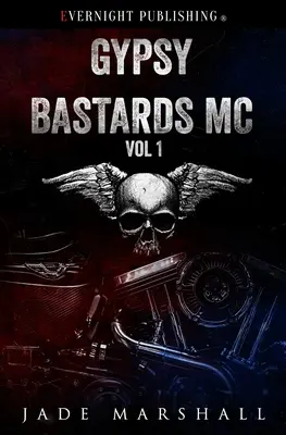 Zigeuner-Bastarde MC: Band Eins - Gypsy Bastards MC: Volume One