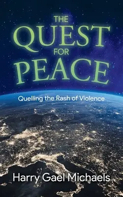 Die Suche nach Frieden: Dem Ausbruch der Gewalt Einhalt gebieten - The Quest for Peace: Quelling the Rash of Violence