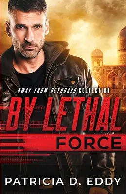 Von Lethal Force - By Lethal Force