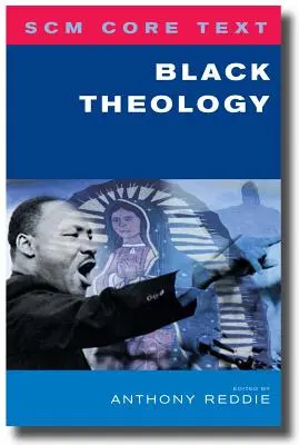 Scm Kerntext: Schwarze Theologie - Scm Core Text: Black Theology