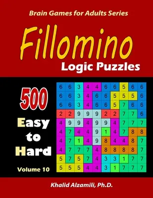 Fillomino: Logische Rätsel: 500 leicht bis schwer: Halten Sie Ihr Gehirn jung - Fillomino: Logic Puzzles: 500 Easy to Hard: Keep Your Brain Young