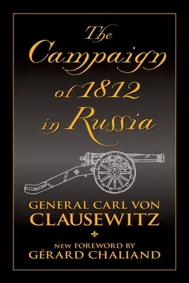 Der Russland-Feldzug von 1812 - The Campaign of 1812 in Russia